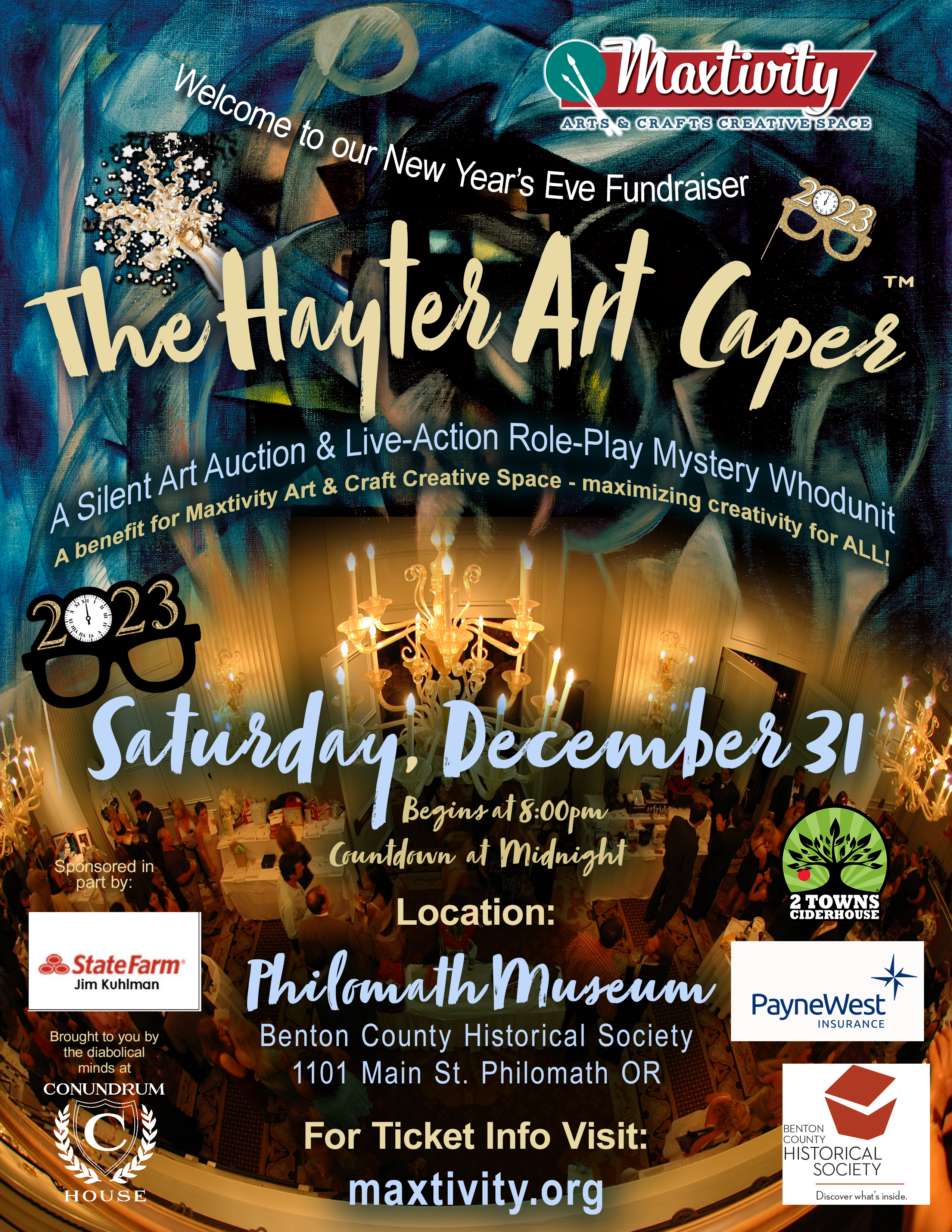 Hayter Art Caper 2022 -  Fundraiser for Maxtivity in Philomath Oregon. Benton County Historical Society - Philomath Museum, 1101 Main Street, Philomath Oregon 97330. Doors open at 7:30 p - event starts at 8 p - Midnight object drop to bring int he new year!